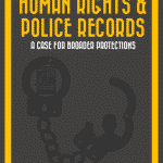 Cover of human rights and police records report with faint grey handcuffs connecting a person and a record