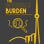 Cover of the invisible burden report with a yellow Toronto skyline and a yellow magnifying glass over a person.